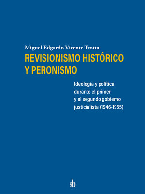 cover image of Revisionismo histórico y peronismo